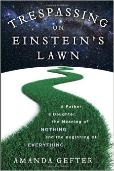 Trespassing Einstein’s Lawn